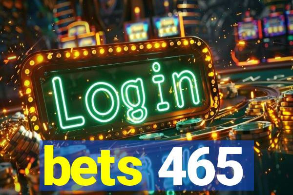 bets 465